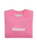 The Bob & Blossom Girls Girls Sister Sweatshirt in Hot Pink